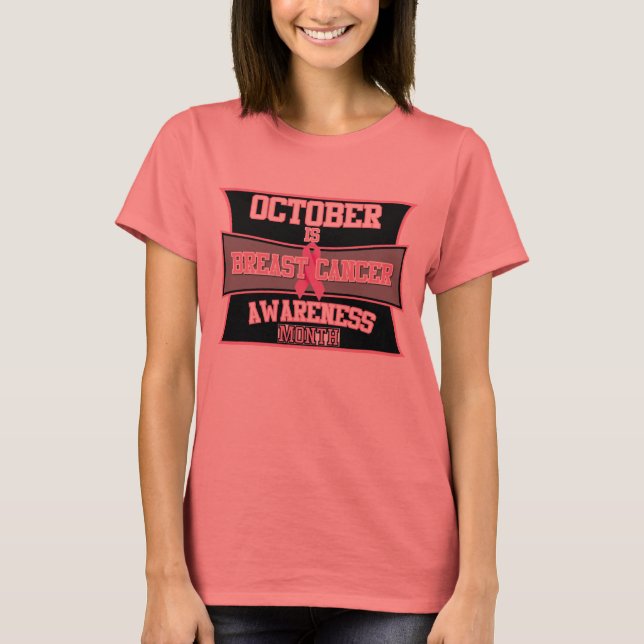 Oktober ist Brustkrebs-Aufklärungsmonat ($21,95) T-Shirt (Vorderseite)