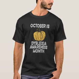 Oktober ist Dyslexie Bewusstsein Monat T-Shirt Dys