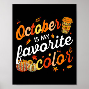 Oktober ist mein Lieblingsfarben Herbstlaub Herbst Poster