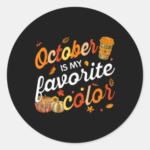Oktober ist mein Lieblingsfarben Herbstlaub Herbst Runder Aufkleber