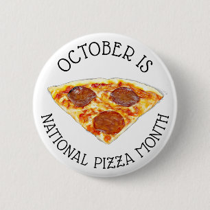 Oktober ist National Pizza Month Button