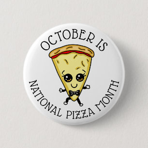 Oktober ist National Pizza Month  Button