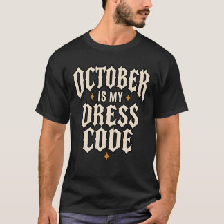 Oktober Kleidungsvorschrift Gothic Halloween T-Shirt