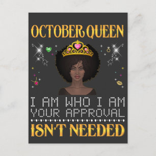 Oktober Königin ich bin wer ich bin deine Genehmig Postkarte
