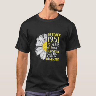 Oktober Mädchen 1951 70 Jahre alt 70 Sonnenschein  T-Shirt
