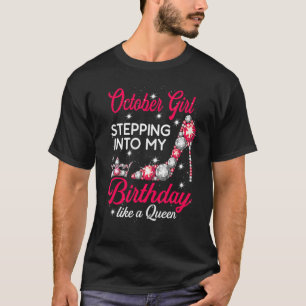 Oktober Mädchen tritt in meinen Geburtstag ein wie T-Shirt
