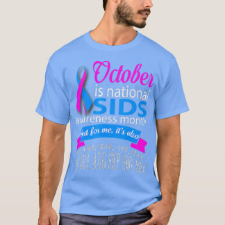Oktober: SIDS-Sensibilisierungsmonat t T-Shirt