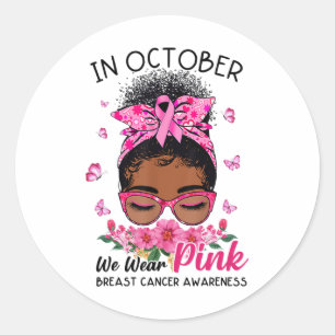Oktober tragen wir Pink Black Women Messy Bun Brus Runder Aufkleber