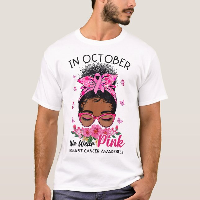 Oktober tragen wir Pink Black Women Messy Bun Brus T-Shirt (Vorderseite)