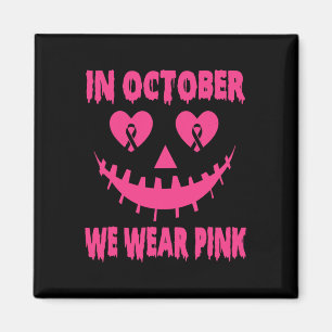 Oktober tragen wir Pink Breast Cancer Halloween Pu Magnet