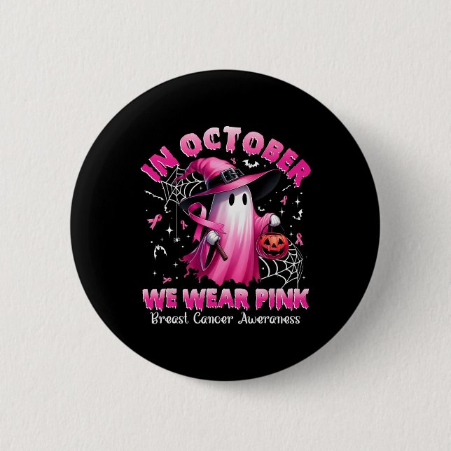 Oktober tragen wir Pink Ghost Hexe Brustkrebs Awa Button (Vorderseite)