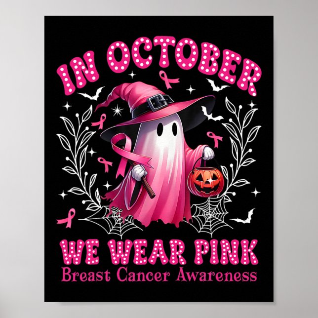 Oktober tragen wir Pink Ghost Hexe Brustkrebs Awa Poster (Vorne)