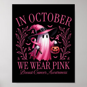 Oktober tragen wir Pink Ghost Hexe Brustkrebs Awa Poster
