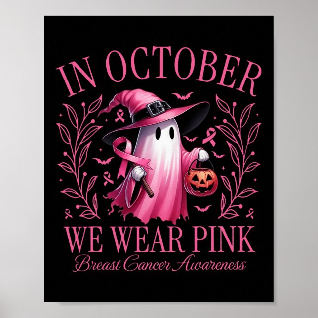 Oktober tragen wir Pink Ghost Hexe Brustkrebs Awa Poster (Vorne)