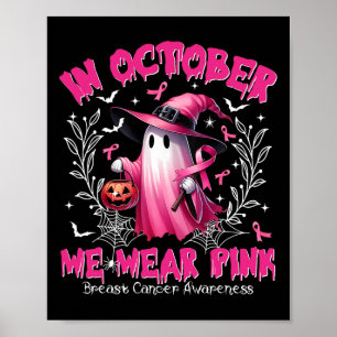 Oktober tragen wir Pink Ghost Hexe Brustkrebs Awa Poster