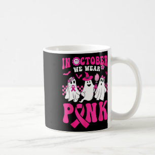 Oktober tragen wir Pink Niedlich Ghost Breast Canc Kaffeetasse