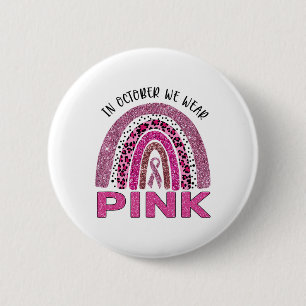 Oktober tragen wir Pink Rainbow Breast Cancer Awar Button