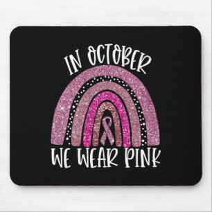 Oktober tragen wir Pink Rainbow Breast Cancer Awar Mousepad