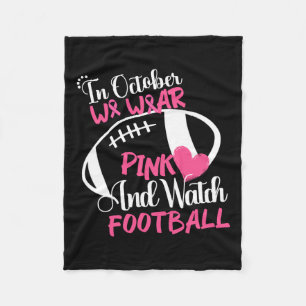 Oktober tragen wir Pink und schauen Fußball Breast Fleecedecke