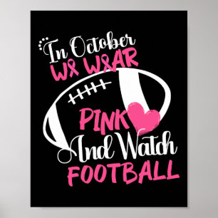 Oktober tragen wir Pink und schauen Fußball Breast Poster