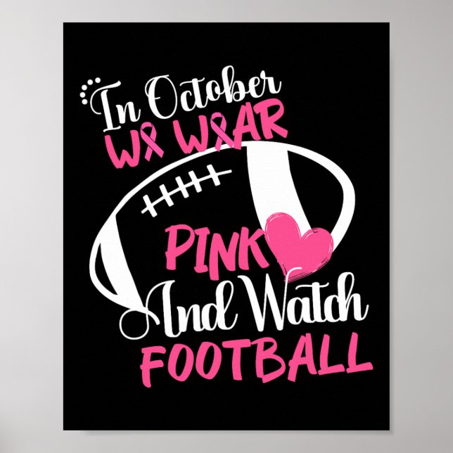Oktober tragen wir Pink und schauen Fußball Breast Poster (Vorne)