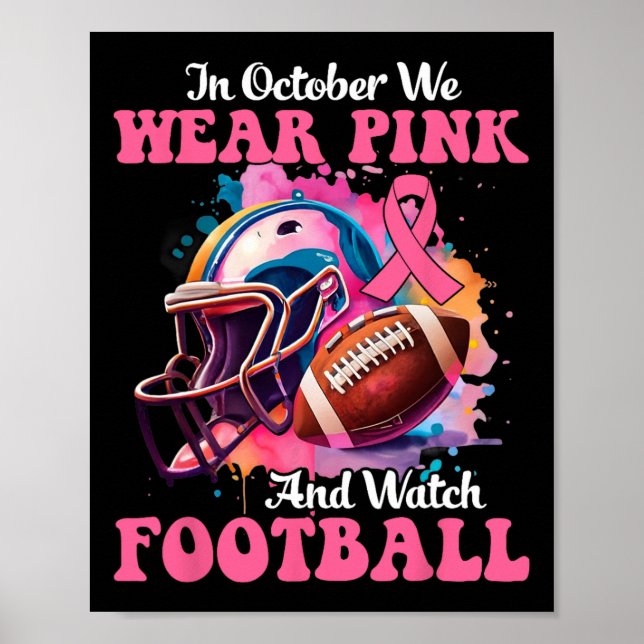 Oktober tragen wir Pink und schauen Fußball Breast Poster (Vorne)