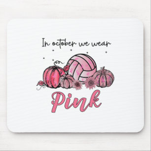 Oktober tragen wir Pink Volleyball Brustkrebs Krie Mousepad