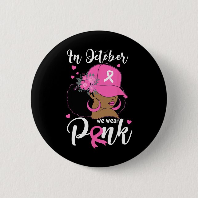 Oktober tragen wir rosa Brustkrebs-Bewusstsein sch Button (Vorderseite)