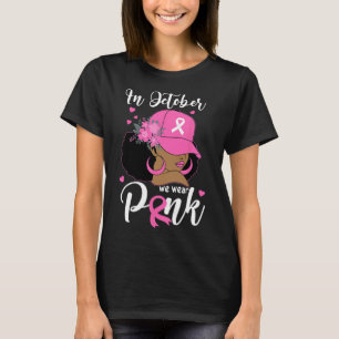 Oktober tragen wir rosa Brustkrebs-Bewusstsein sch T-Shirt