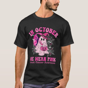 Oktober tragen wir rosa Brustkrebs Frauen Ghost Ha T-Shirt