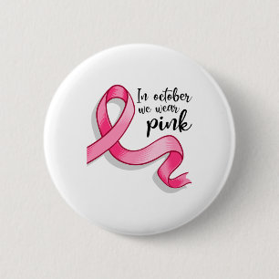 Oktober tragen wir rosa Ribbon Brustkrebs-Auswarne Button