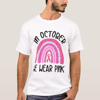 Oktober tragen wir rosa Ribbon Brustkrebs-Auswarne T-Shirt