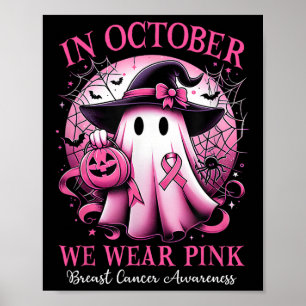 Oktober tragen wir rosa Rosa Hexe Ghost Brustkrebs Poster