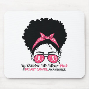 Oktober tragen wir rosa schwarze Frau Brustkrebs A Mousepad