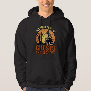 Oktober Voll Geister Schatten Spukhaus Hexe Ha Hoodie