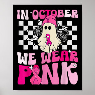 Oktober Wir tragen Pink Funny Ghost Halloween Brus Poster