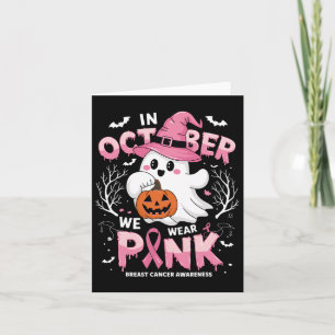 Oktober Wir tragen Pink Shirt Ghost Breast Cancer Karte
