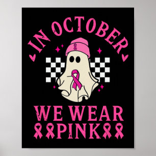 Oktober Wir tragen rosa Brustkrebs-Bewusstsein Mon Poster