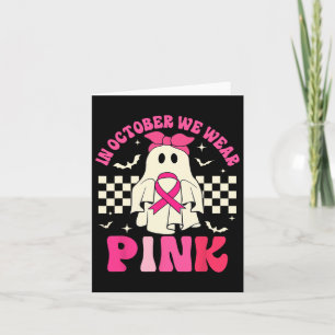 Oktober Wir tragen rosa Halloween Ghost Brustkrebs Karte