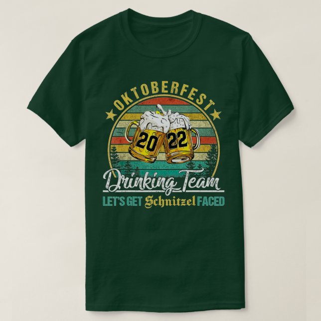 Oktoberfest 2022 Drinkteam Lassen Sie sich Schnitz T-Shirt (Design vorne)