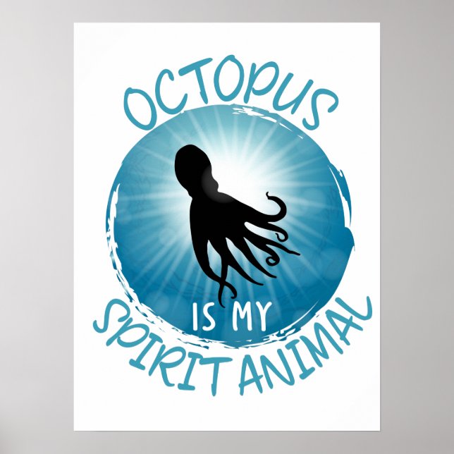 Oktopus ist mein Geistentier Poster (Vorne)