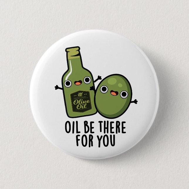 Öl für Sie Funny Oliven Pub Button (Vorderseite)