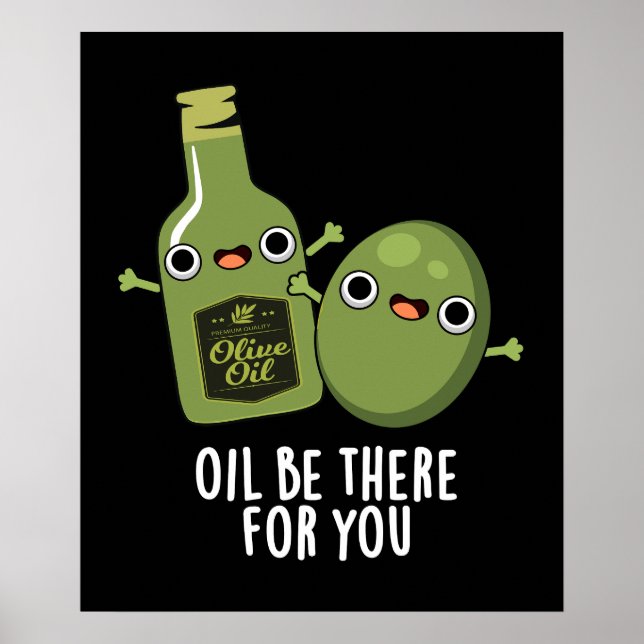 Öl gibt es für Sie Funny Olive Puppe Dark BG Poster (Vorne)