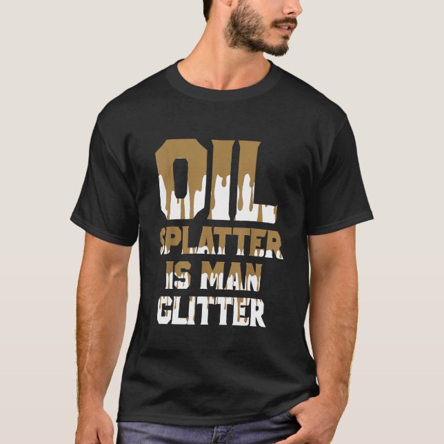 Öl Spritzer ist menschlicher Glitzer T-Shirt (Vorderseite)