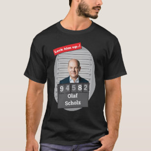 OLAF SCHOLZ 🤣 Funny Mugshot Novelty Lock Ihm Up T-Shirt