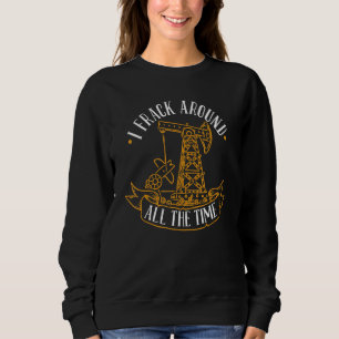 Ölbohrer Fracker Sweatshirt
