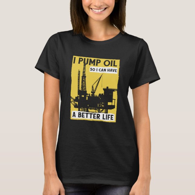Ölbohrpumpen-Fracker-Fracking-Ölfeld T-Shirt (Vorderseite)