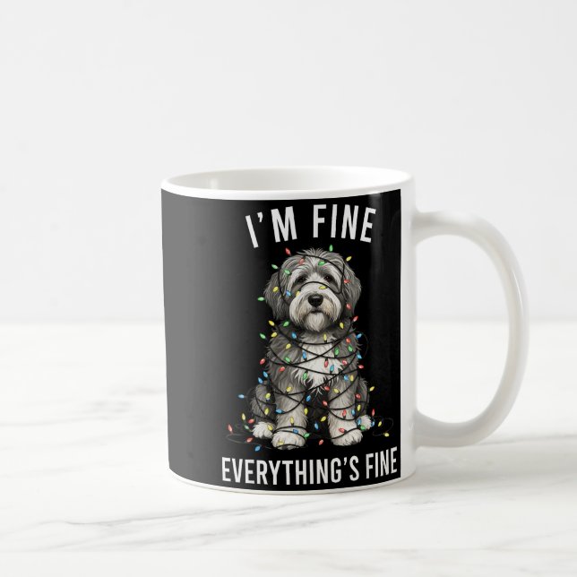 Old English Sheepdog Christmas I'm Fine Everything Kaffeetasse (Rechts)