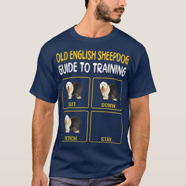 Old English Sheepdog Guide to Training Dog T-Shirt (Vorderseite)