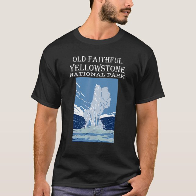Old Faithty Geyser Yellowstone Nationalpark Wyom T-Shirt (Vorderseite)